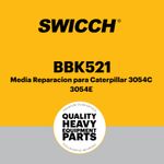 Media Reparación para Caterpillar 3054C 3054E BBK521