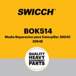 Media Reparación para Caterpillar 3054C 3054E BOK514